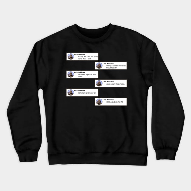 Colin's Trolling Posts Crewneck Sweatshirt by dflynndesigns